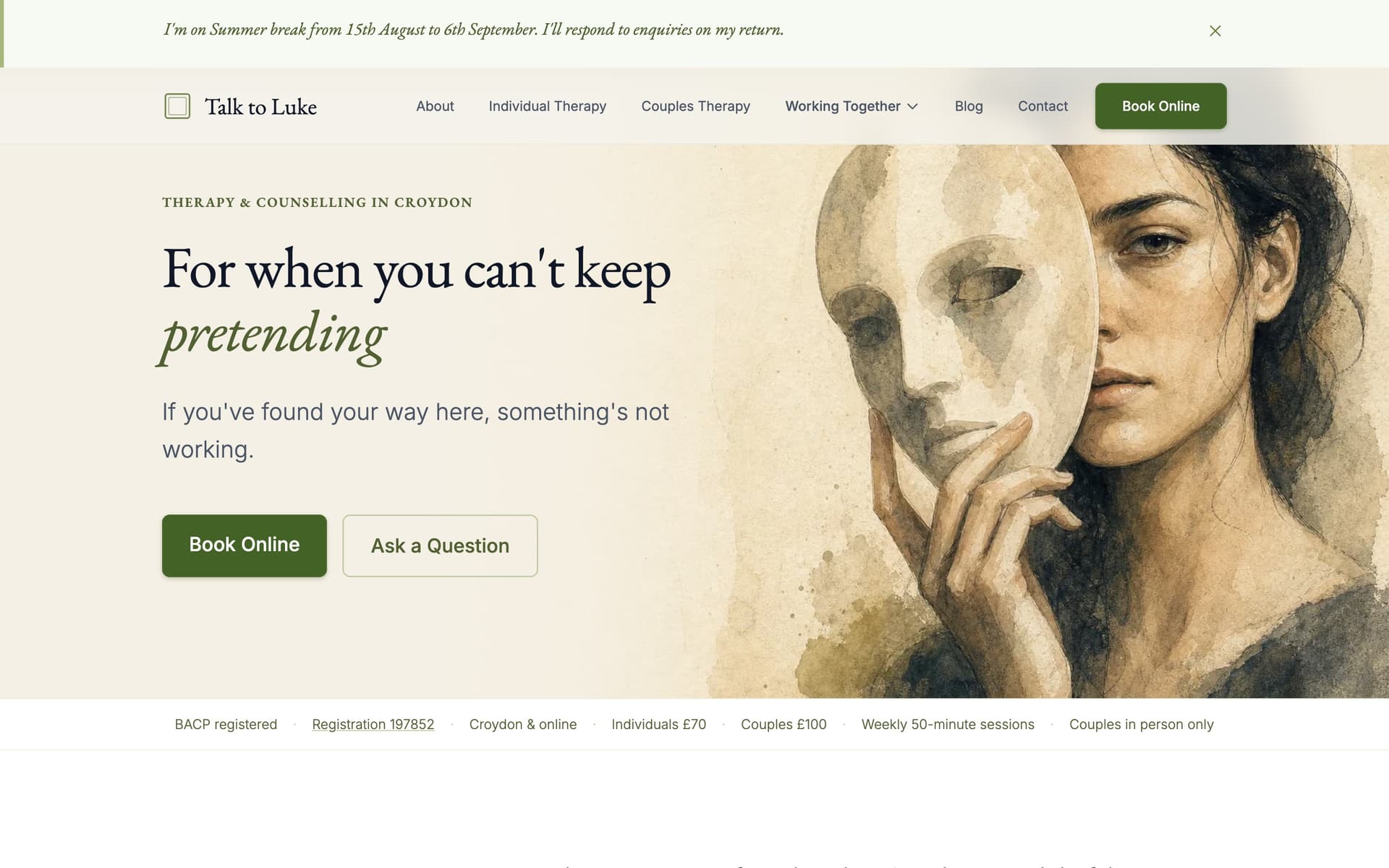 Talk to Luke homepage. Headline For when you can't keep pretending, Book Online and Ask a Question, and the mask illustration